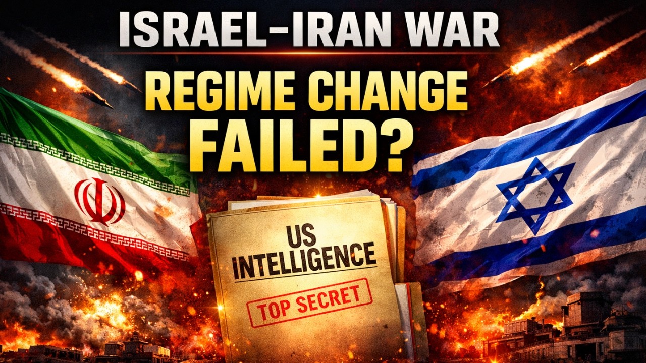 Israel&ndash;Iran War: U.S. Intelligence Report Questions Regime Change Strategy | Global Watch