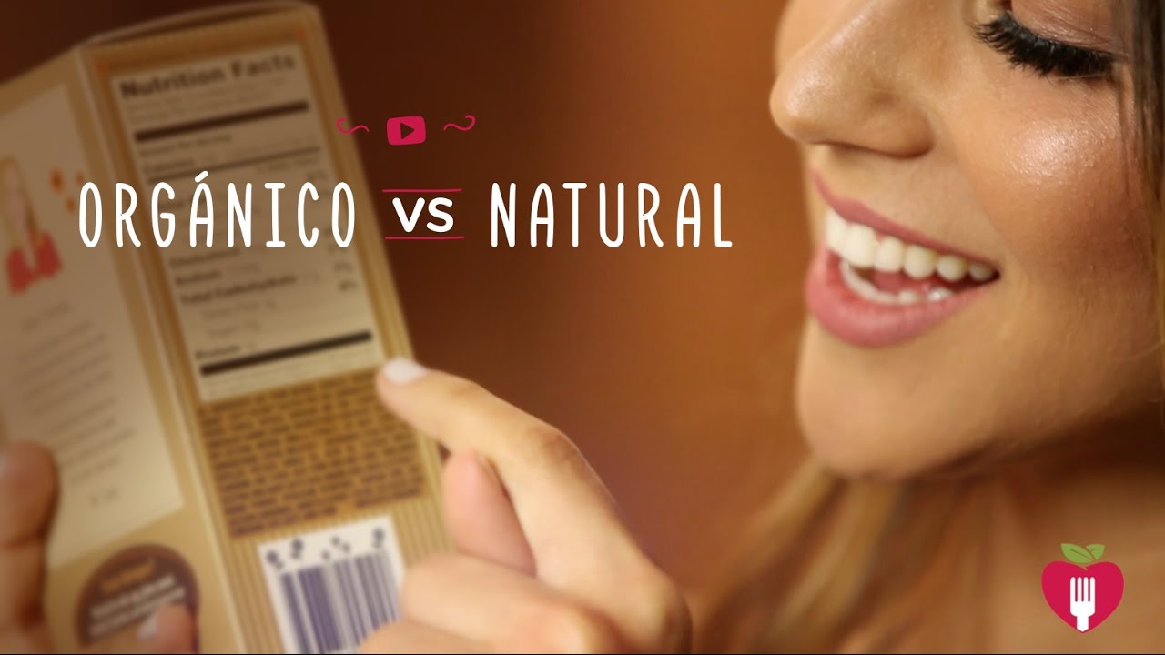 Productos org&aacute;nicos VS productos naturales - &iquest;C&oacute;mo leer las etiquetas de cada producto?