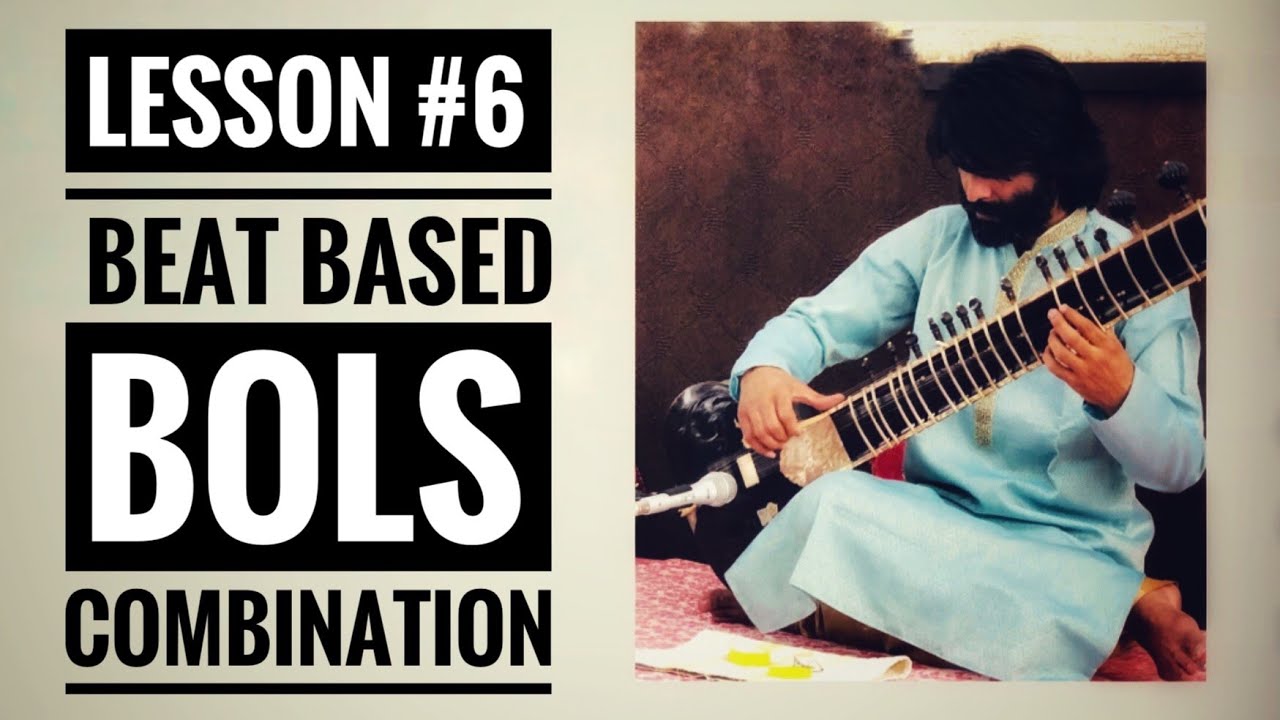 Sitar Tutorial Lesson 6 || Beat Based Bols Combination || By Dr. ASHOK KUMAR CHAMBYAL