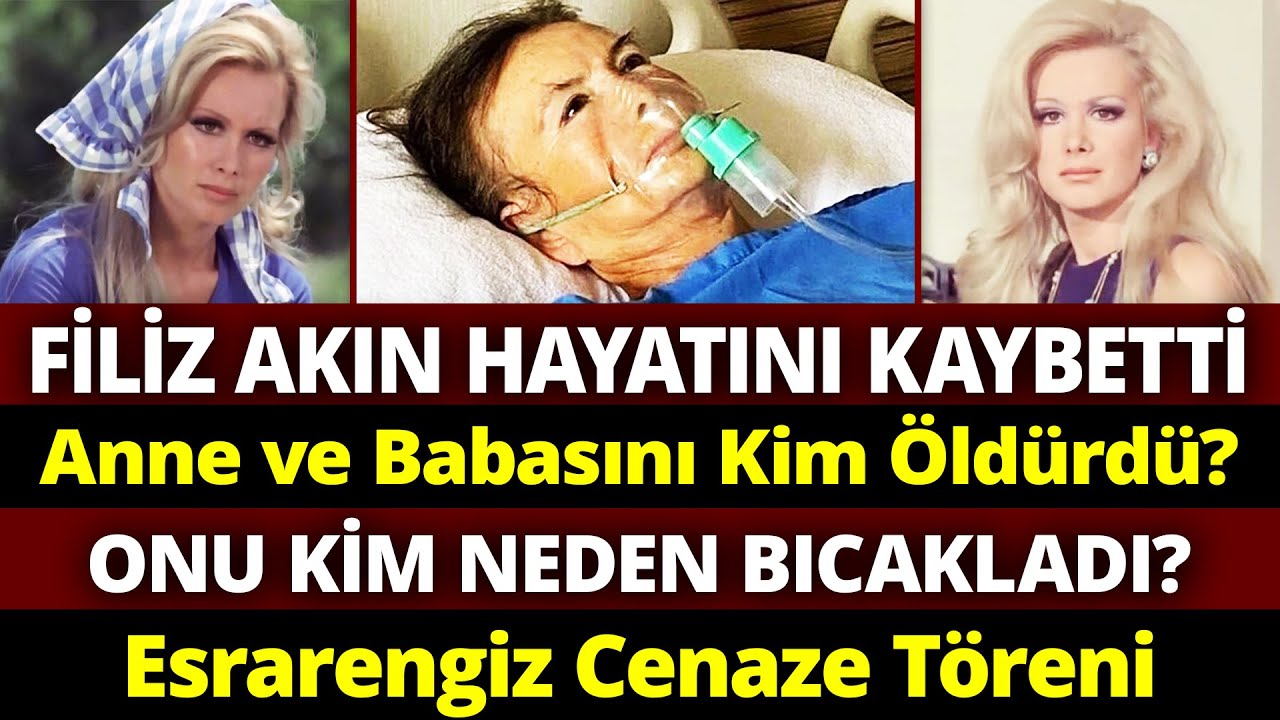 FİLİZ AKIN VEFAT ETTİ. Neden Ötenazi İstedi? Hüzün ve Gözyaşı Dolu Bir Hayat Hikayesi...