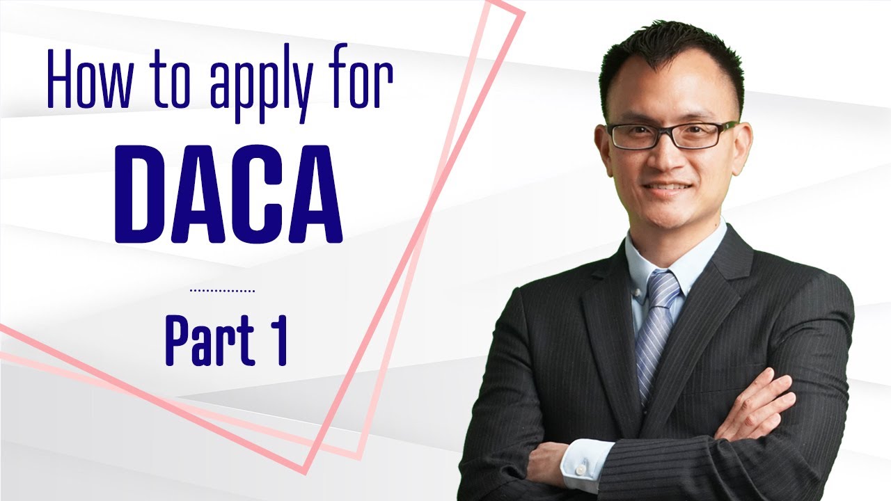 How to apply for DACA - Part 1