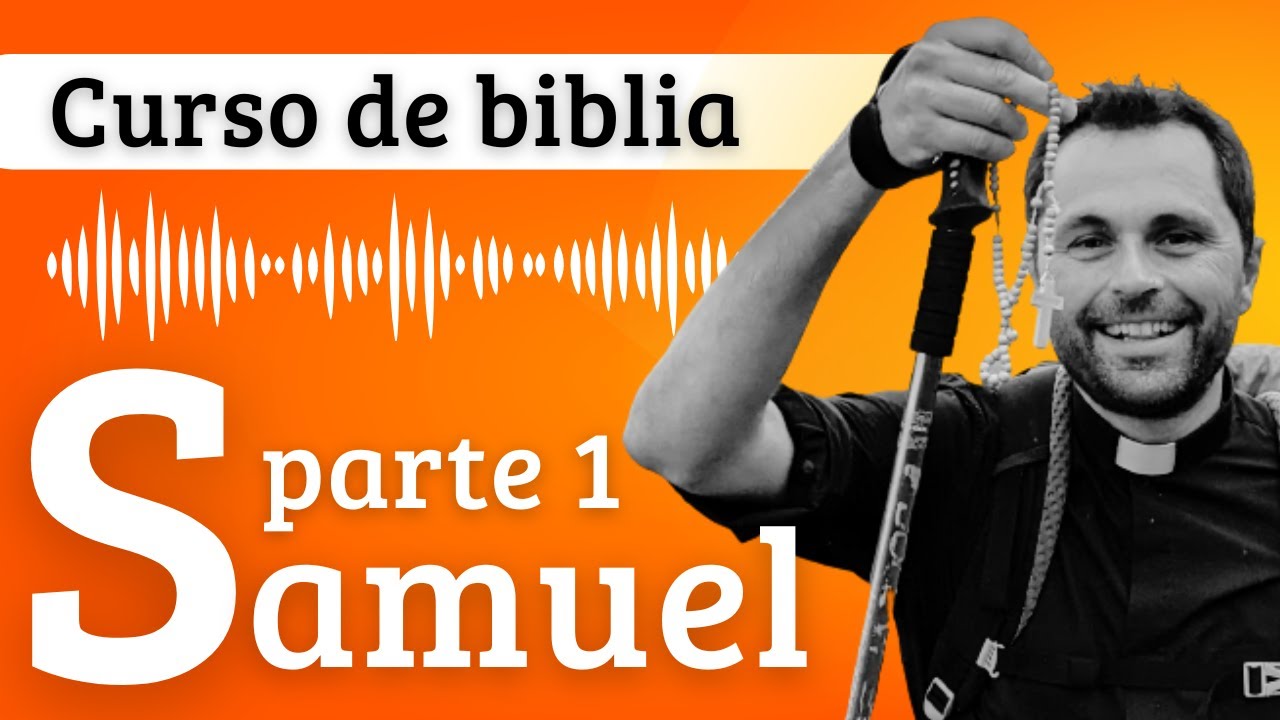 Los libros de Samuel (parte 1): el rey Saul