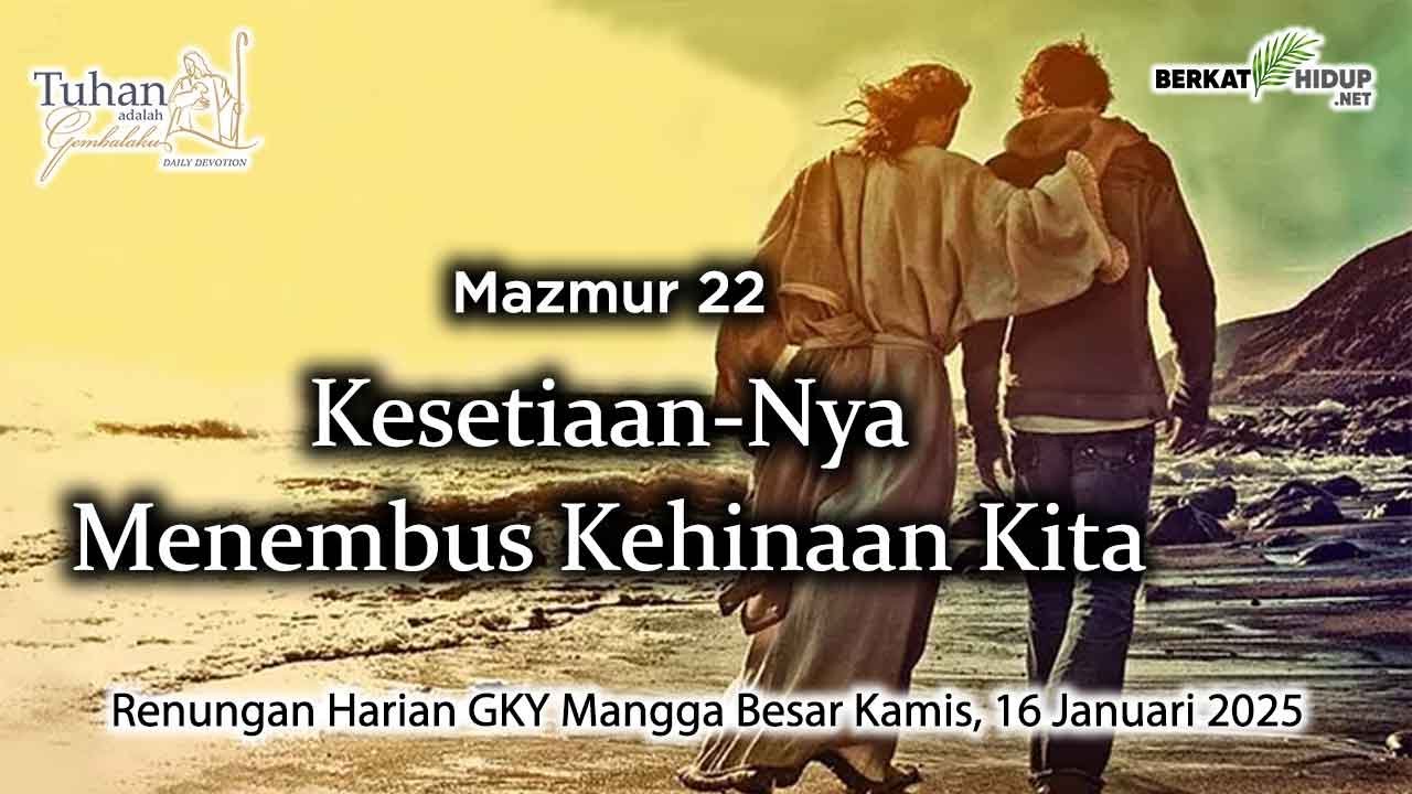 Tuhan Adalah Gembalaku #1528 - Allahku, mengapa Kau tinggalkan aku?