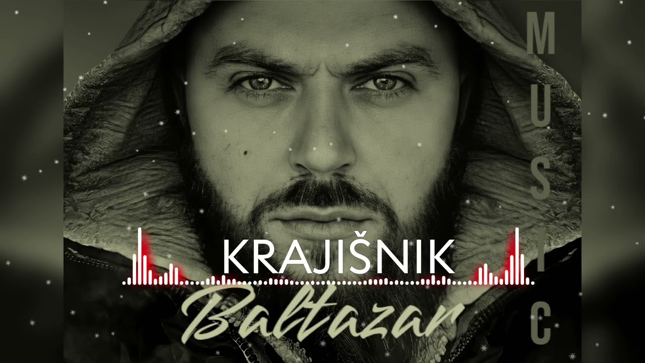 BALTAZAR- KRAJIŠNIK (Official Audio)