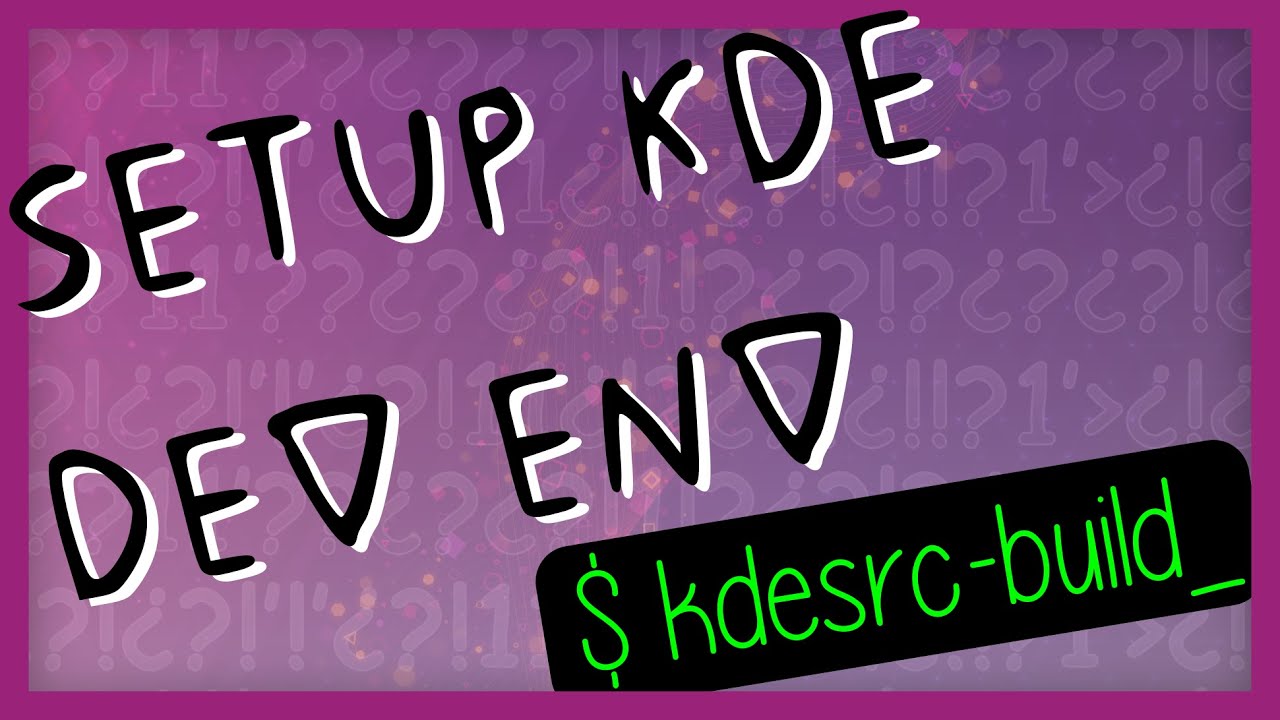 KDE Development: Setting Up the Environment