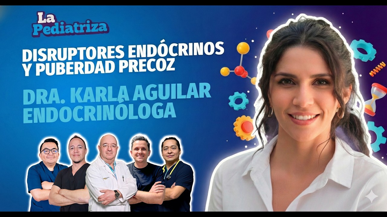 Pubertad precoz y disruptores endócrinos: endocrinóloga pediátrica explica | Ep. 15