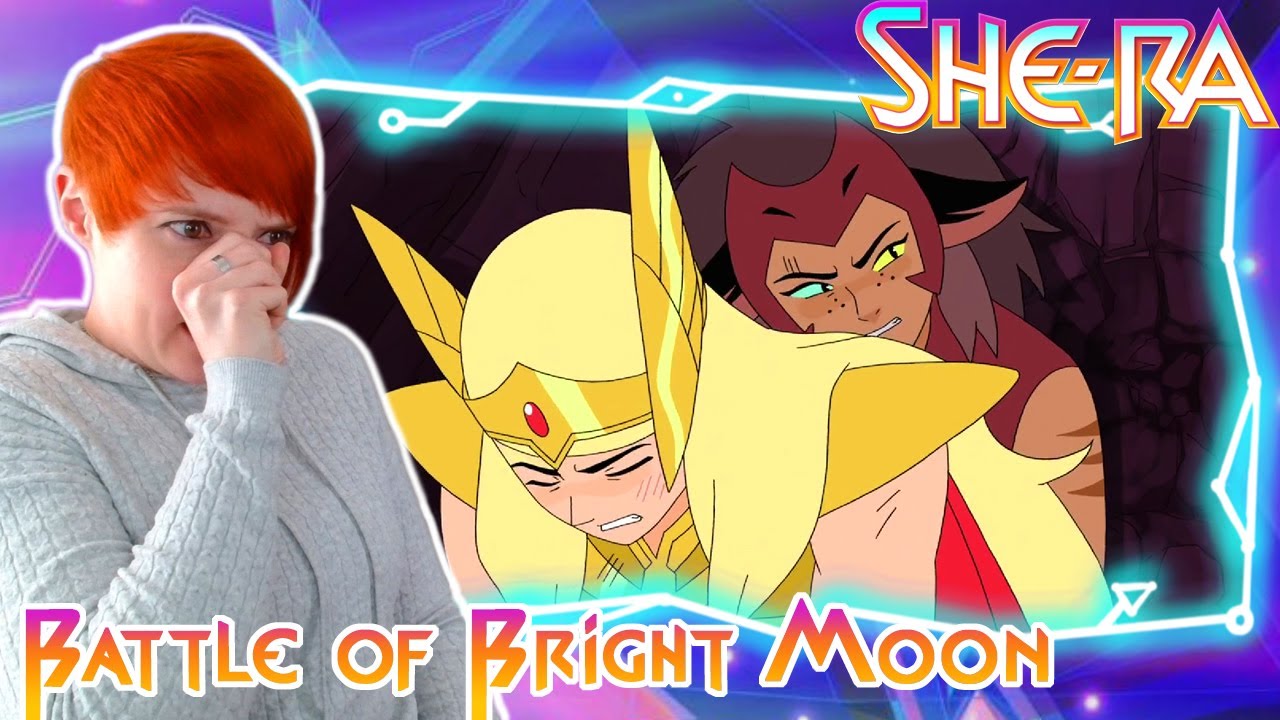 Я в стрессе!!! Реакция на She-Ra 1x13, эпизод 13: Битва при Яркой Луне