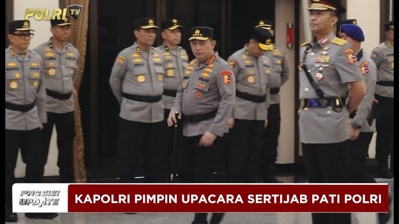 PRESISI UPDATE : KAPOLRI PIMPIN UPACARA SERTIJAB PATI POLRI 01/02/2025 (19.00)