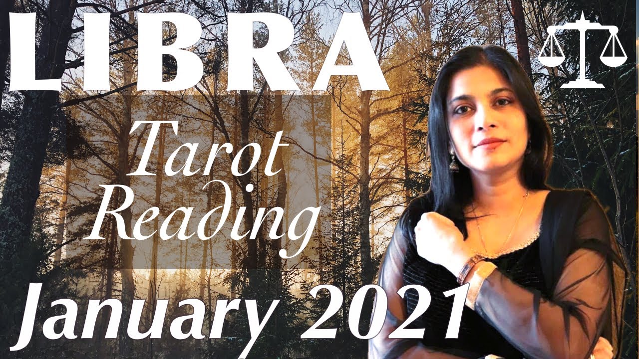 LIBRA January 2021 Tarot reading