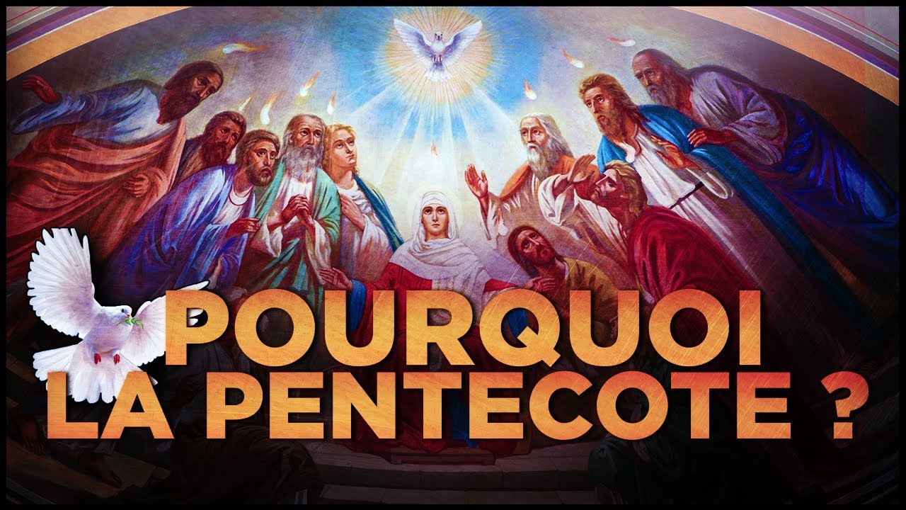 La Pentecôte, c'est quoi ?