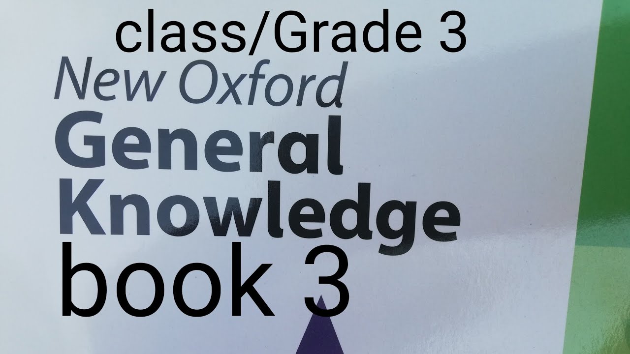 Review of NEW OXFORD #                            GENERAL KNOWLEDGE#GK# book 3# class 3@STUDY SNACKS
