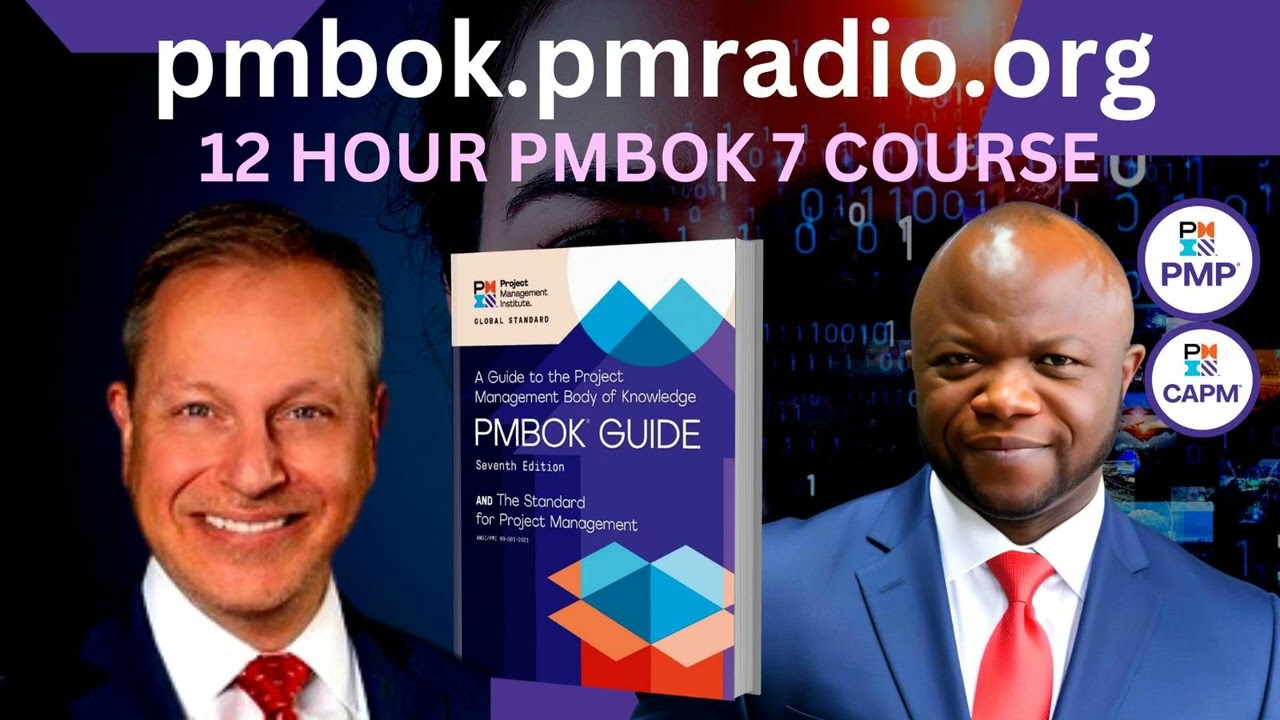 12 Hours of PMBOK 7 Training  🔥🔥🔥🔥 PMP & CAPM Prep