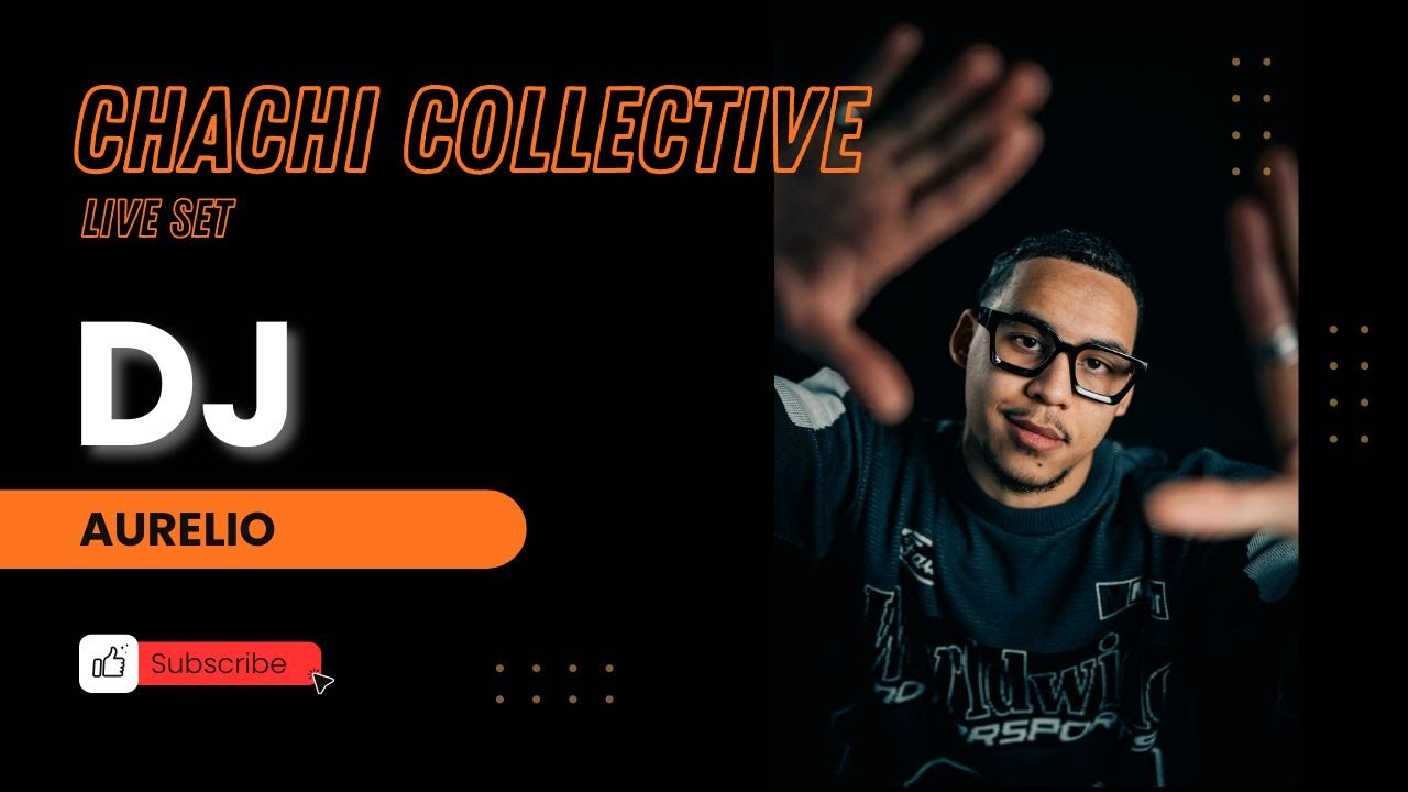 Aurelio | CHACHI COLLECTIVE – Live Recorded DJ Set