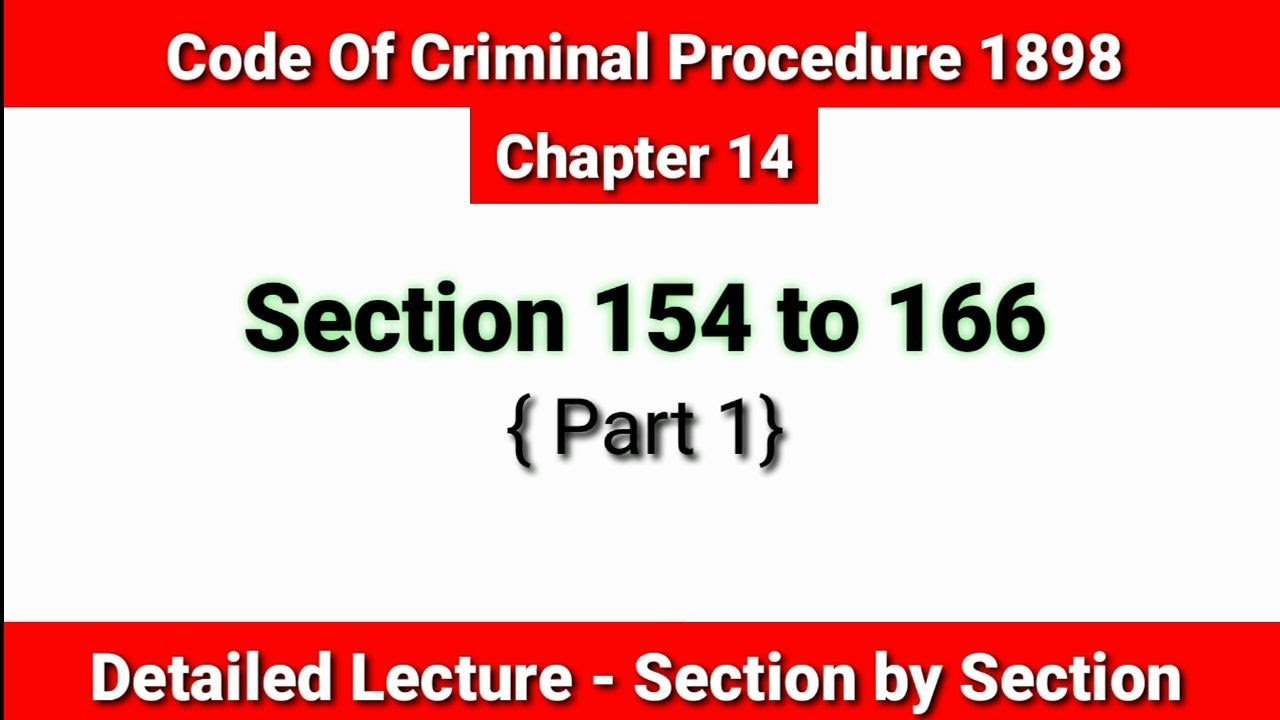 Section 154 to 176 (Part 1)| Information To Police And Their Powers To Investigate | Crpc Chapter 14