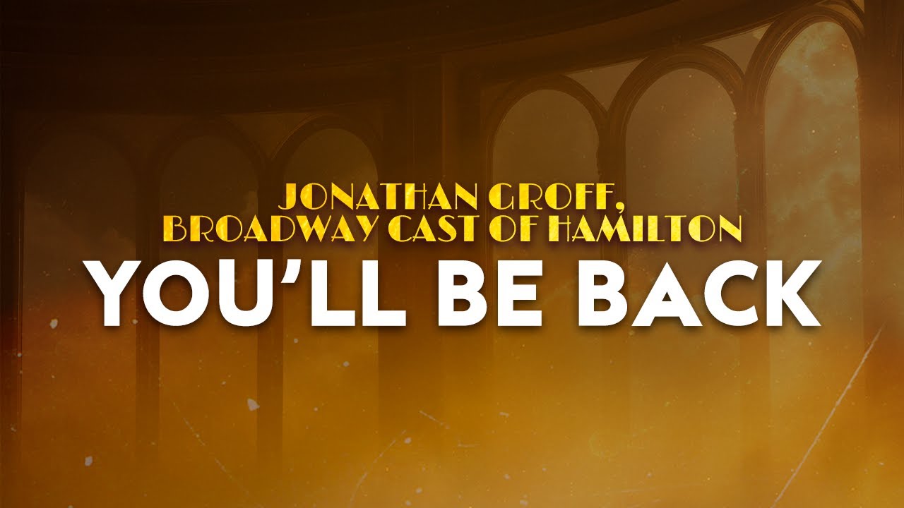 Jonathan Groff, Broadway Cast of Hamilton - You’ll Be Back | From Hamilton the Musical (Lyrics)