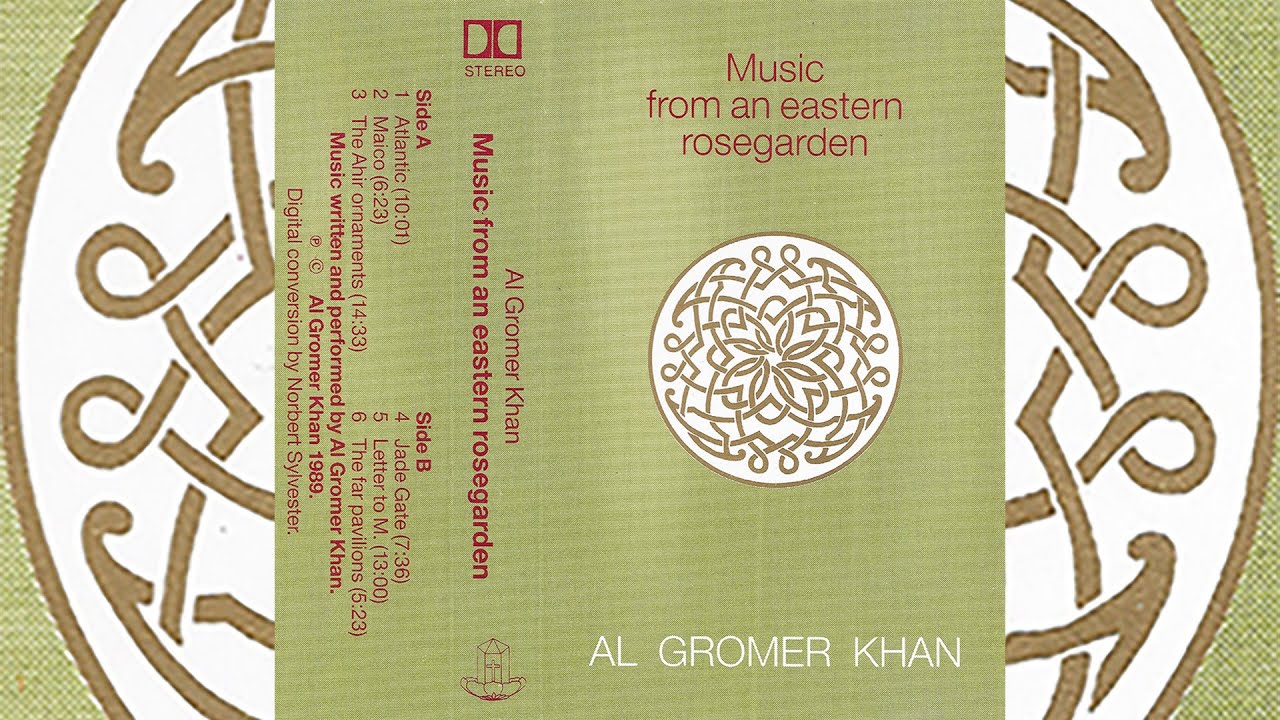 Al Gromer Khan - Music From An Eastern Rosegarden [1989]