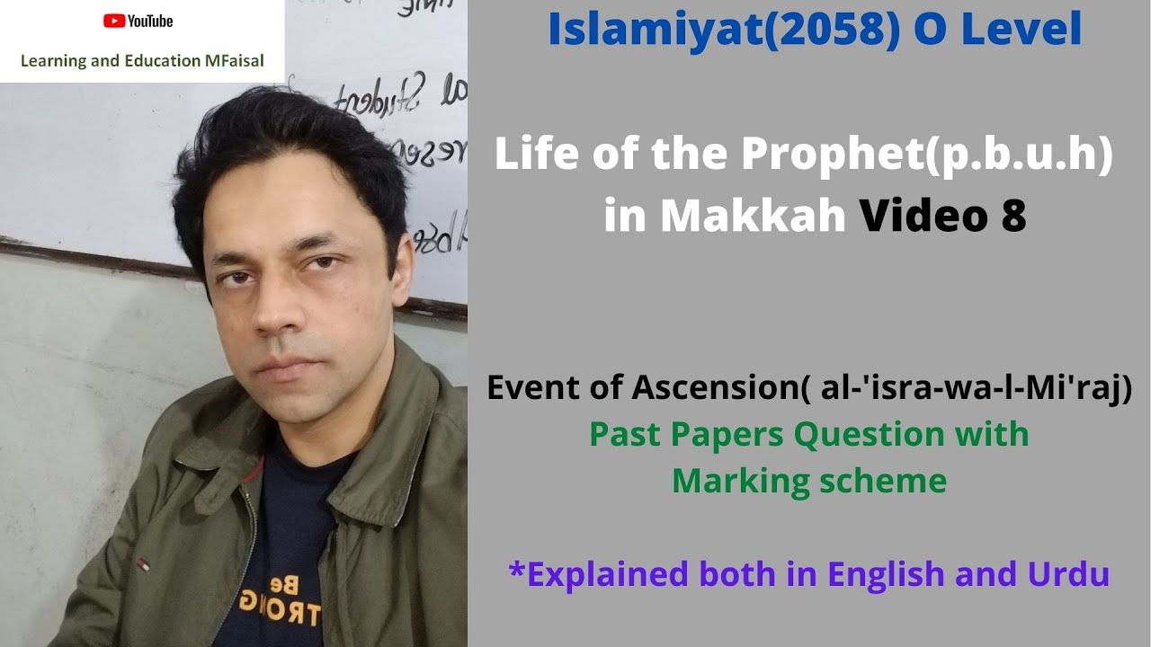 O Level Islamiyat(2058) Life in Makkah-Event of Miraj