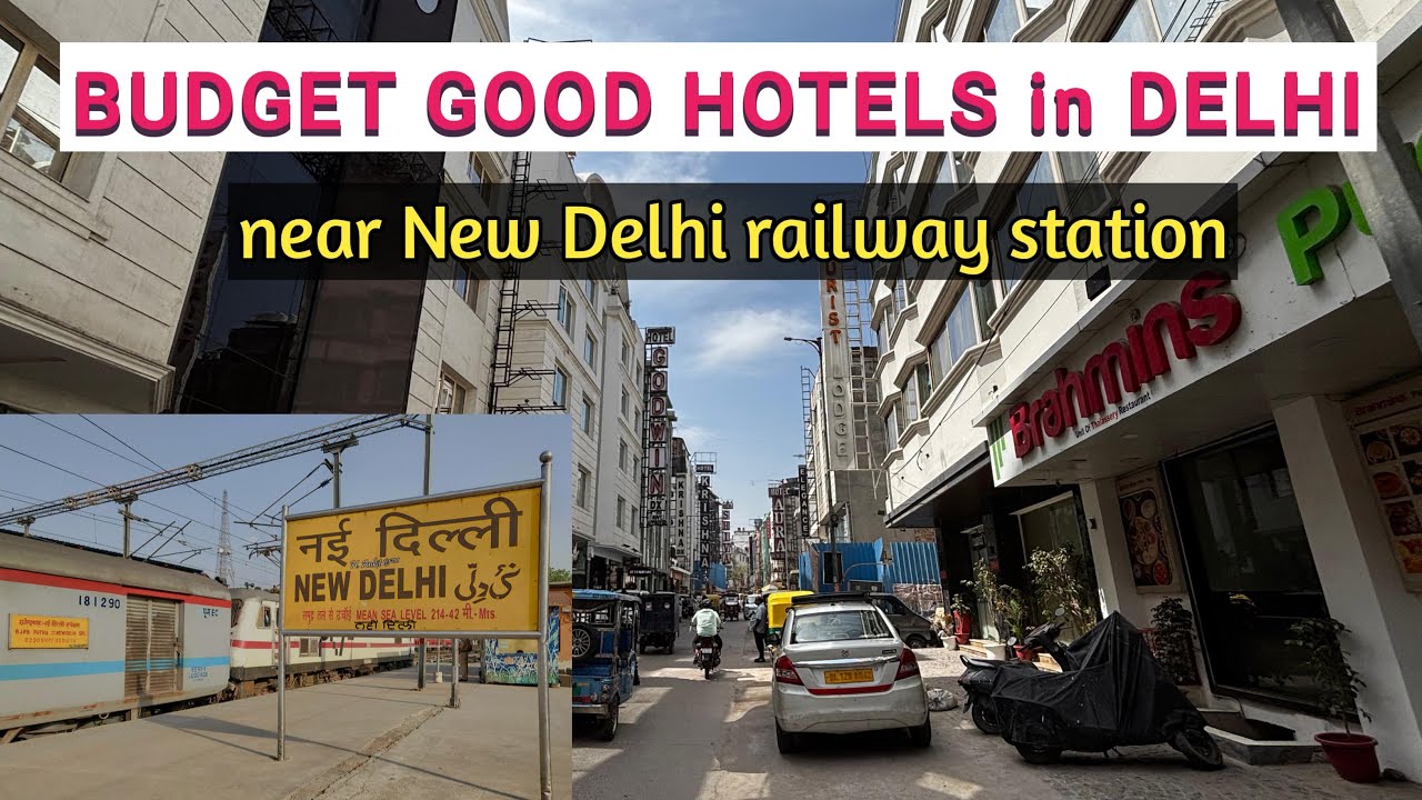 Good Budget Hotels in Delhi near New Delhi railway station - March 2026 