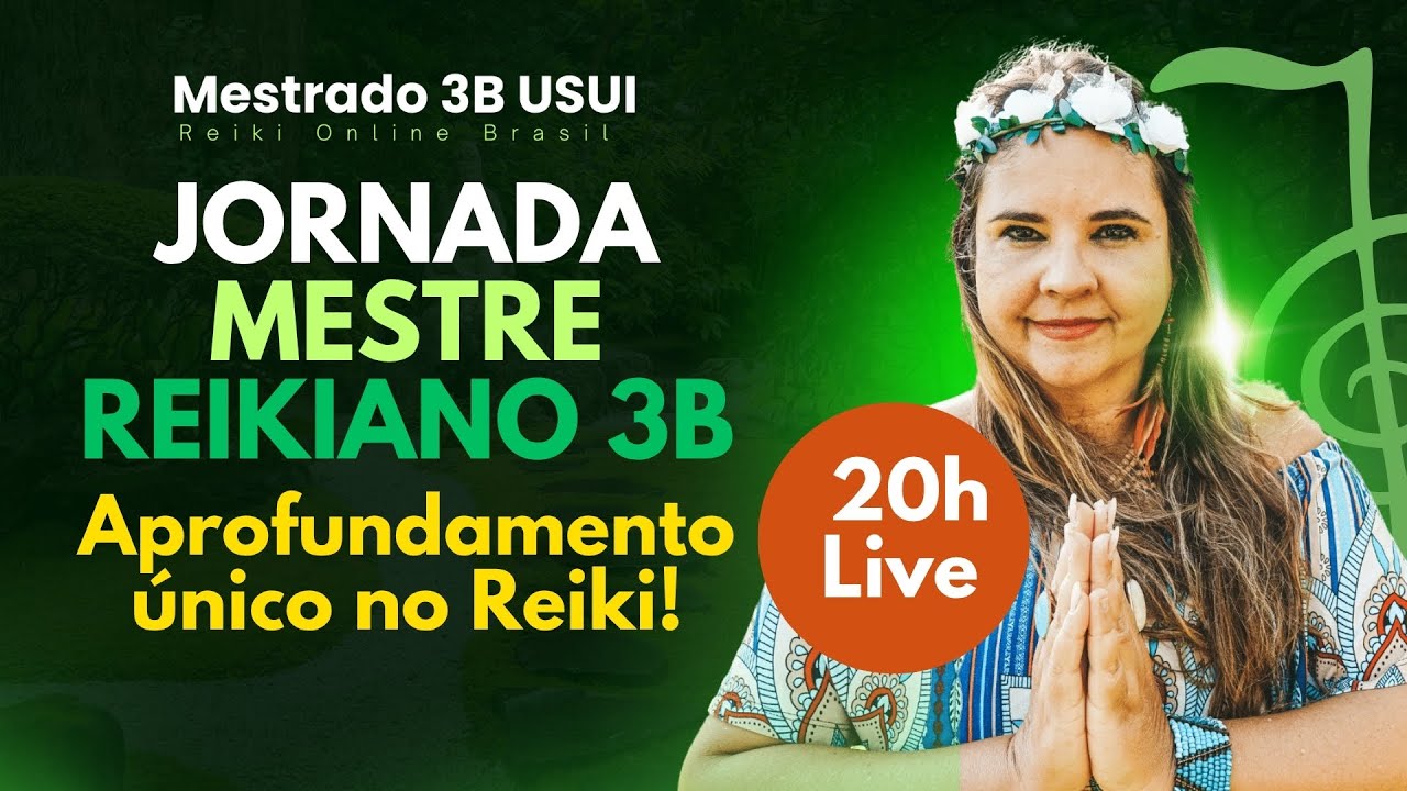 A Jornada Mestre Reikiano 3B - Aprofundamento &uacute;nico no Reiki!
