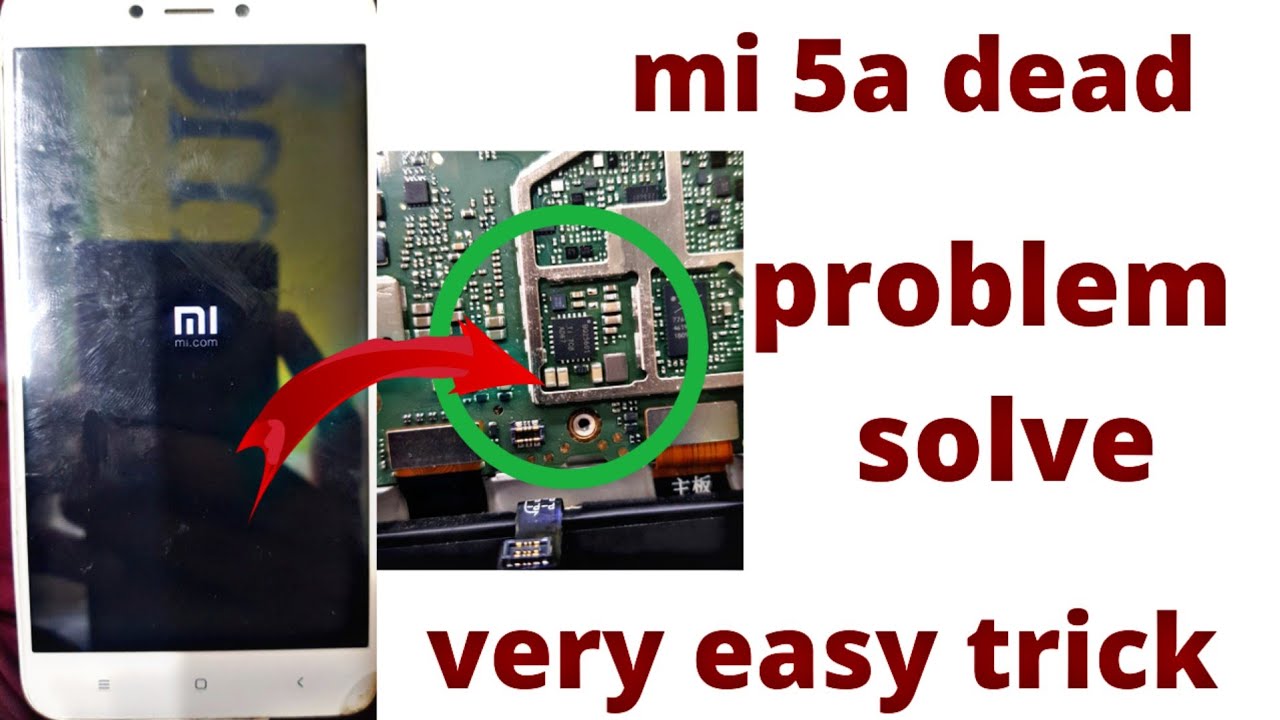 mi 5a dead problem solve ,mi 5a dead problem solve only 4 minute