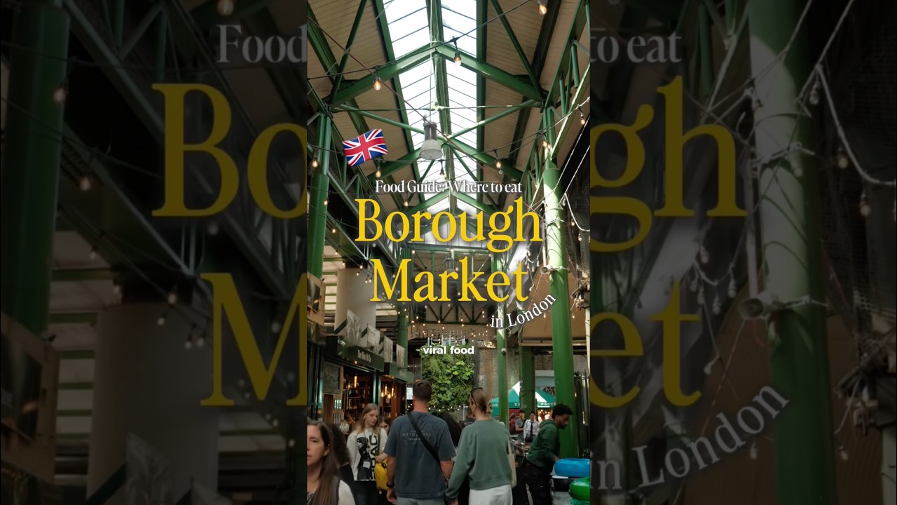 Гид по еде: рынок Боро, Лондон ✨ #Лондон #BoroughMarket #BritishFood