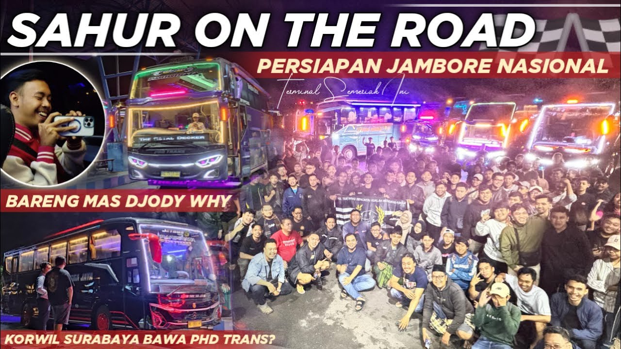 SOTR MENJELANG JAMNAS 2025‼️ PHD TRANS BAKAL BERANI IKUT? Trip Naik BUS PHD Trans Sahur On The Road