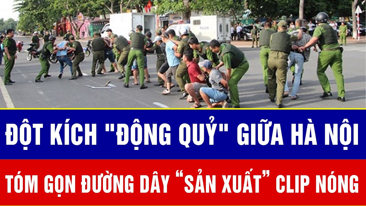 Điểm nóng sáng 15/3: Đột kích 