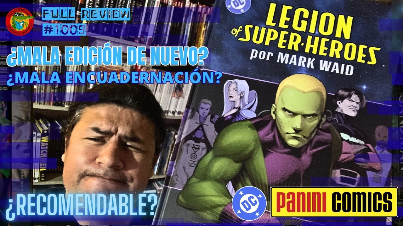 LEGION of SUPER-HEROES por Mark Waid Hard cover Deluxe DC PANINI México Full review #1009