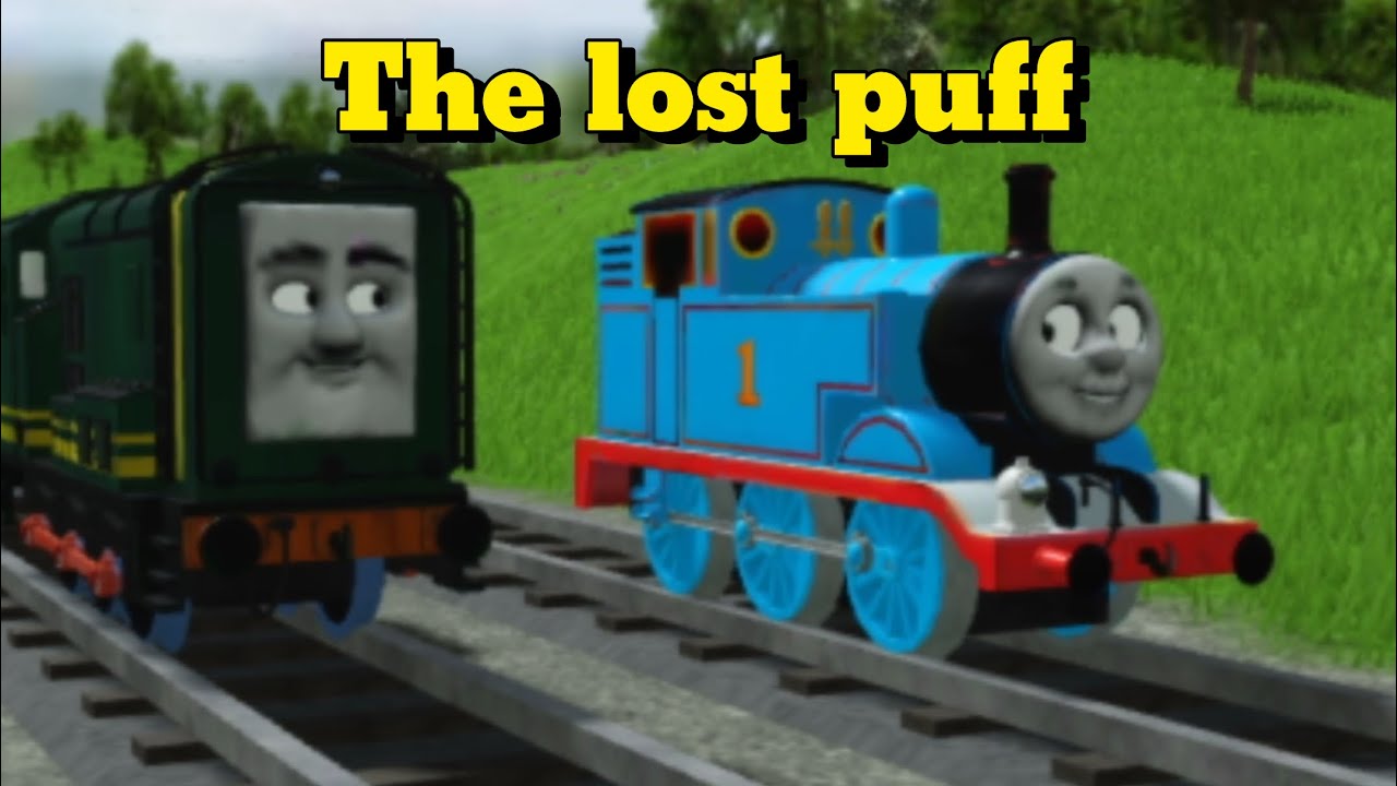 Thomas & Friends remakes The lost puff