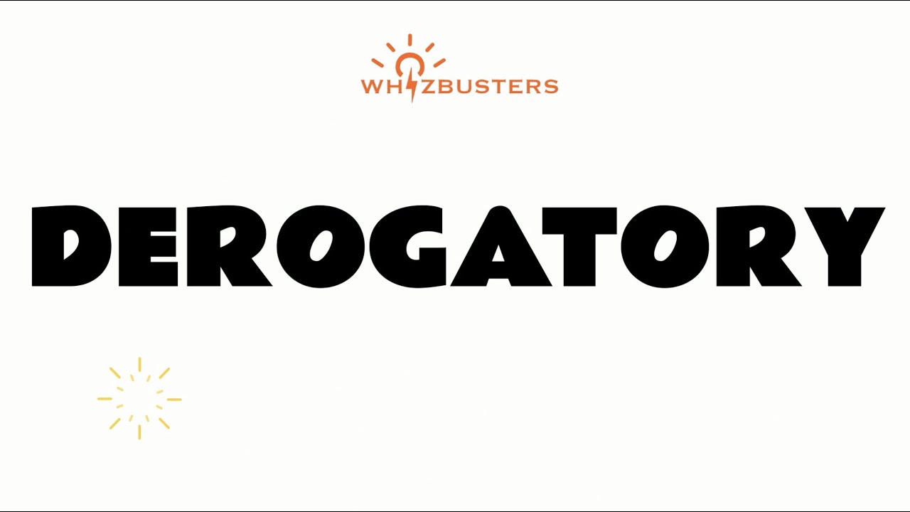 DEROGATORY (adjective) Meaning, Pronunciation and Examples in Sentences | GRE GMAT LSAT SAT