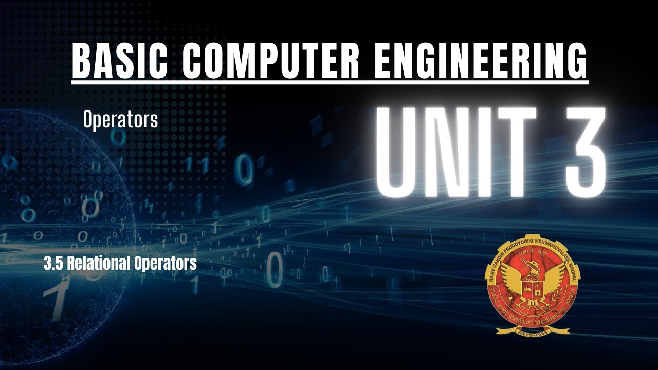 3.5 Relational Operators | Unit 3 | BT-205 | C Programming | BASIC COMPUTER ENGINEERING | RGPV