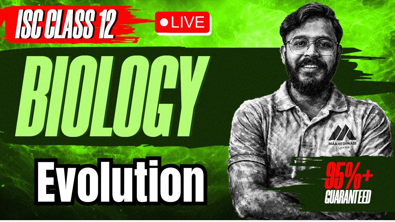 Evolution Class 12 | ISC Boards Class 12th Biology Chapter Evolution | Evolution PYQ