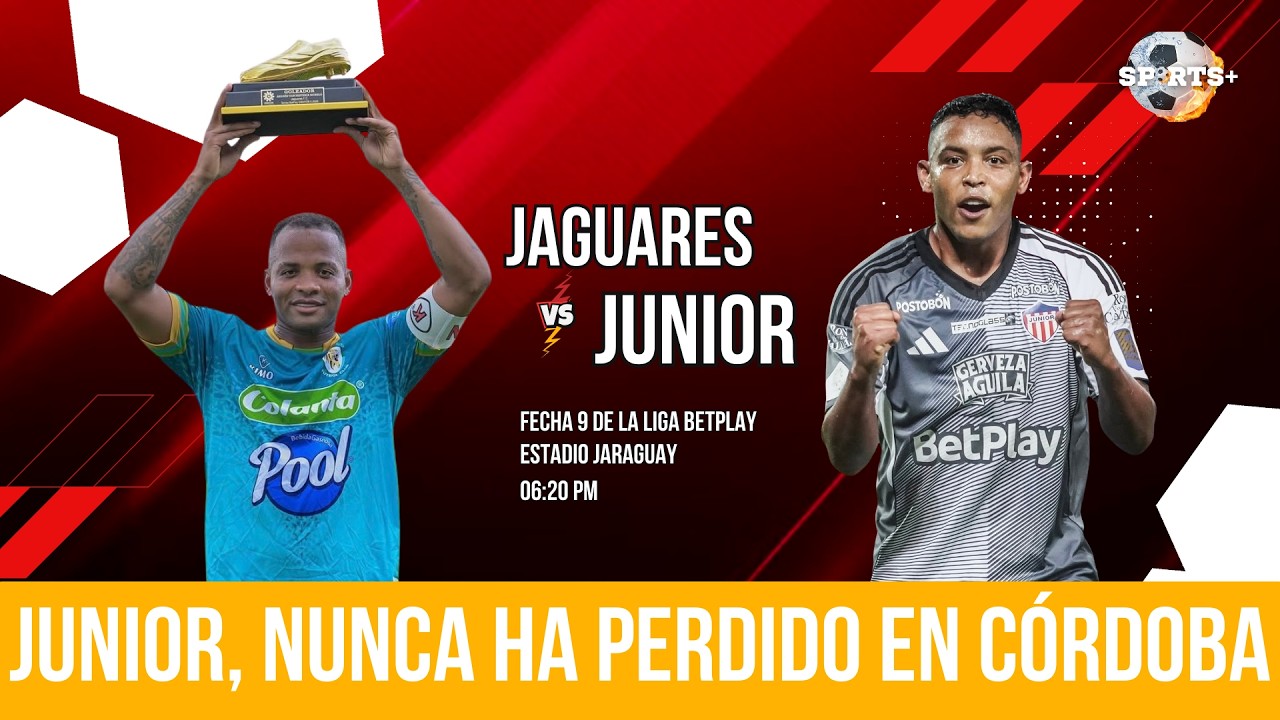 🦈🐆¡Presión, urgencias y revancha en el Jaraguay! ¡JUNIOR, NUNCA HA PERDIDO EN CÓRDOBA!