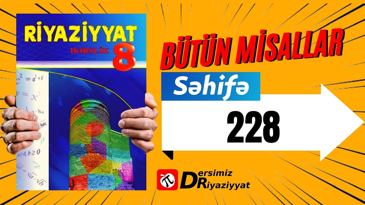 Riyaziyyat 8 ci sinif. seh 228. Bölmələr üzrə ümumiləşdirici tapşırıqlar / dersimiz riyaziyyat