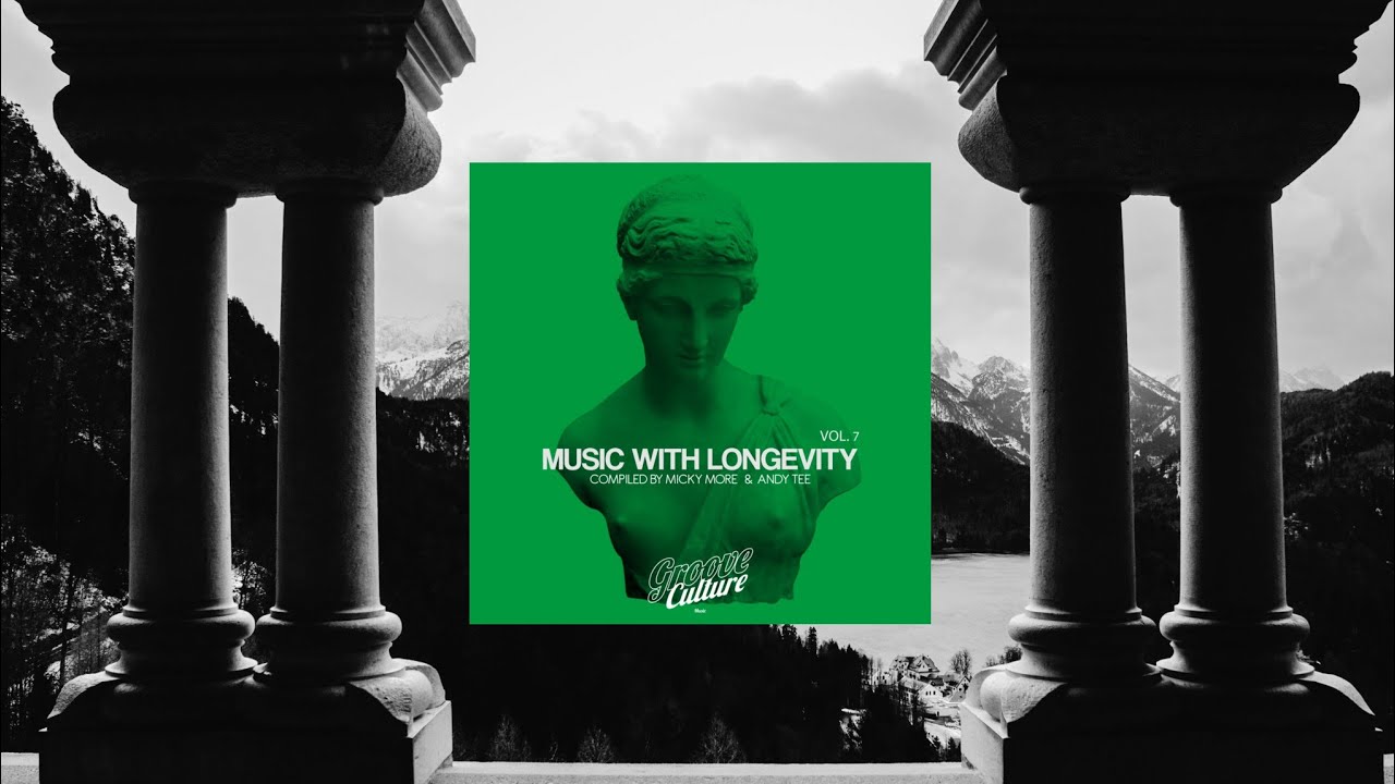 Music With Longevity Vol.7 Mixed by Micky More & Andy Tee | Funky House Music & Soulful Disco DJ Mix