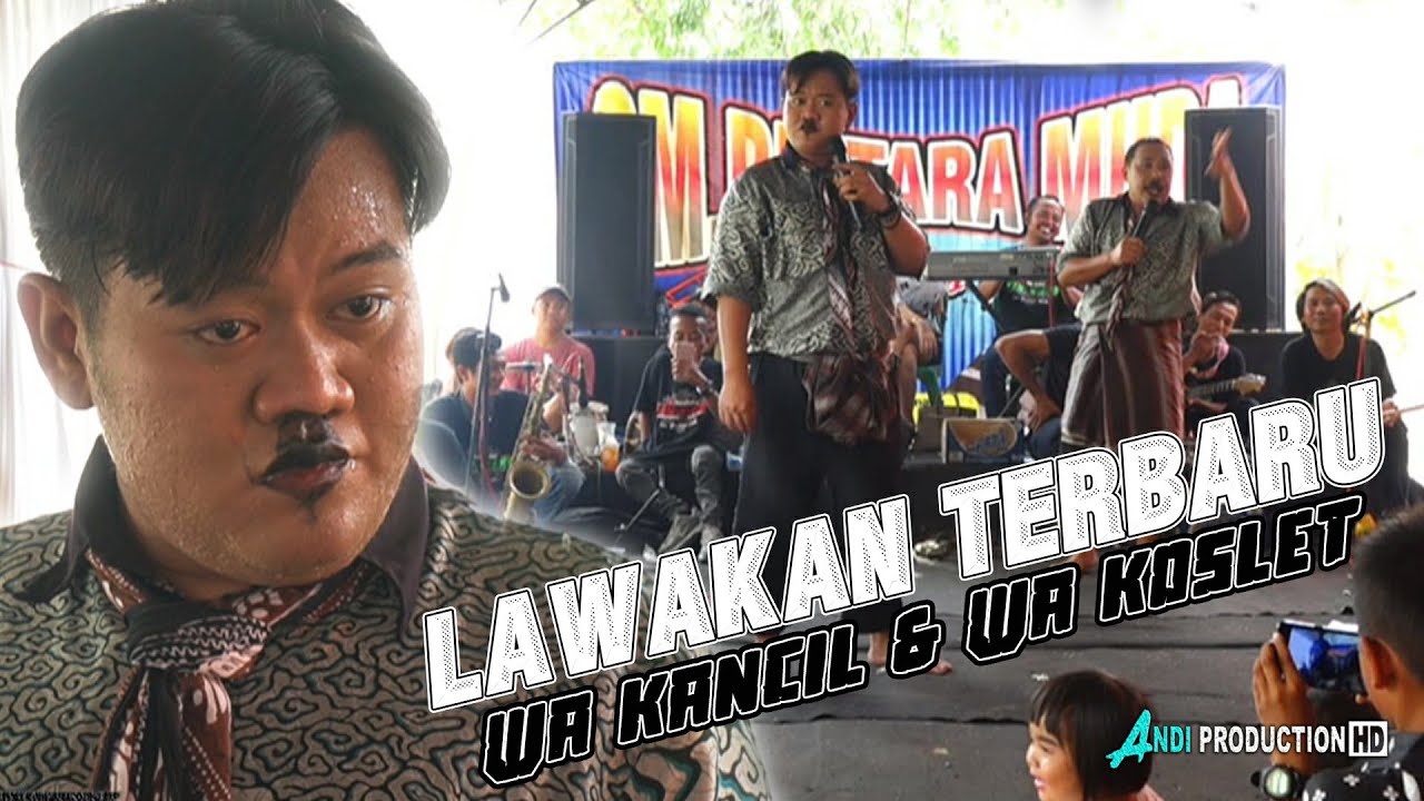 LAWAKAN TERBARU 2021 WA KANCIL & WA KOSLET - OM BINTARA MUDA LIVE DESA KIAJARAN WETAN INDRAMAYU