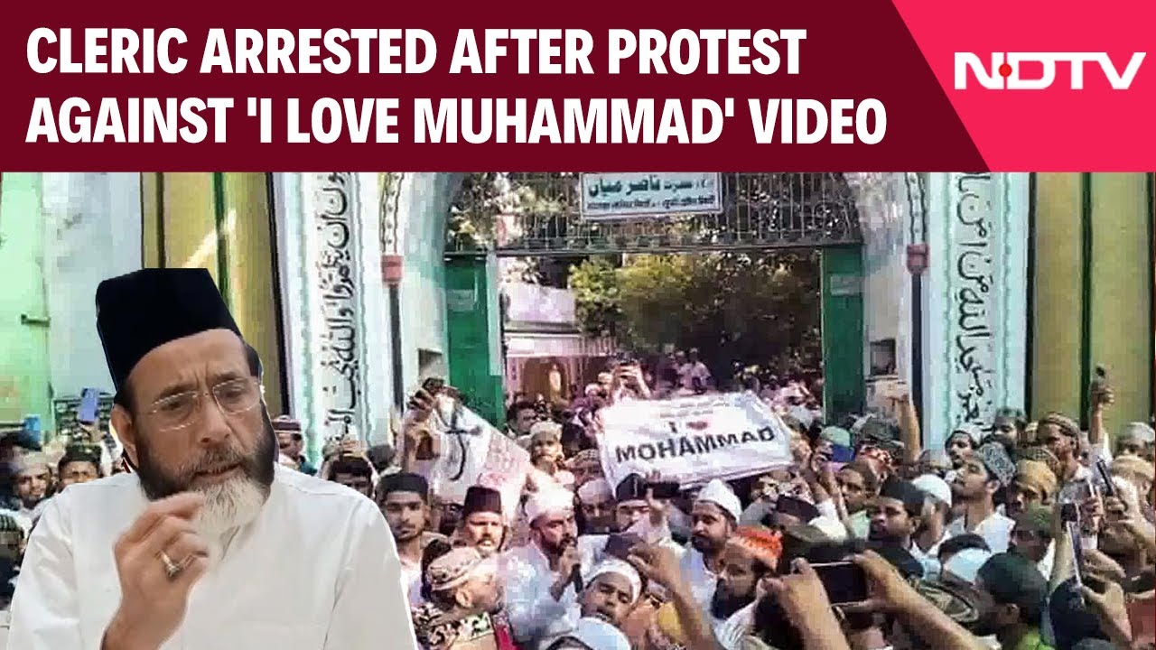 Bareilly Violence News | UP Cleric Arrested After His 'I Love Muhammad' Video Sparks Massive Protest