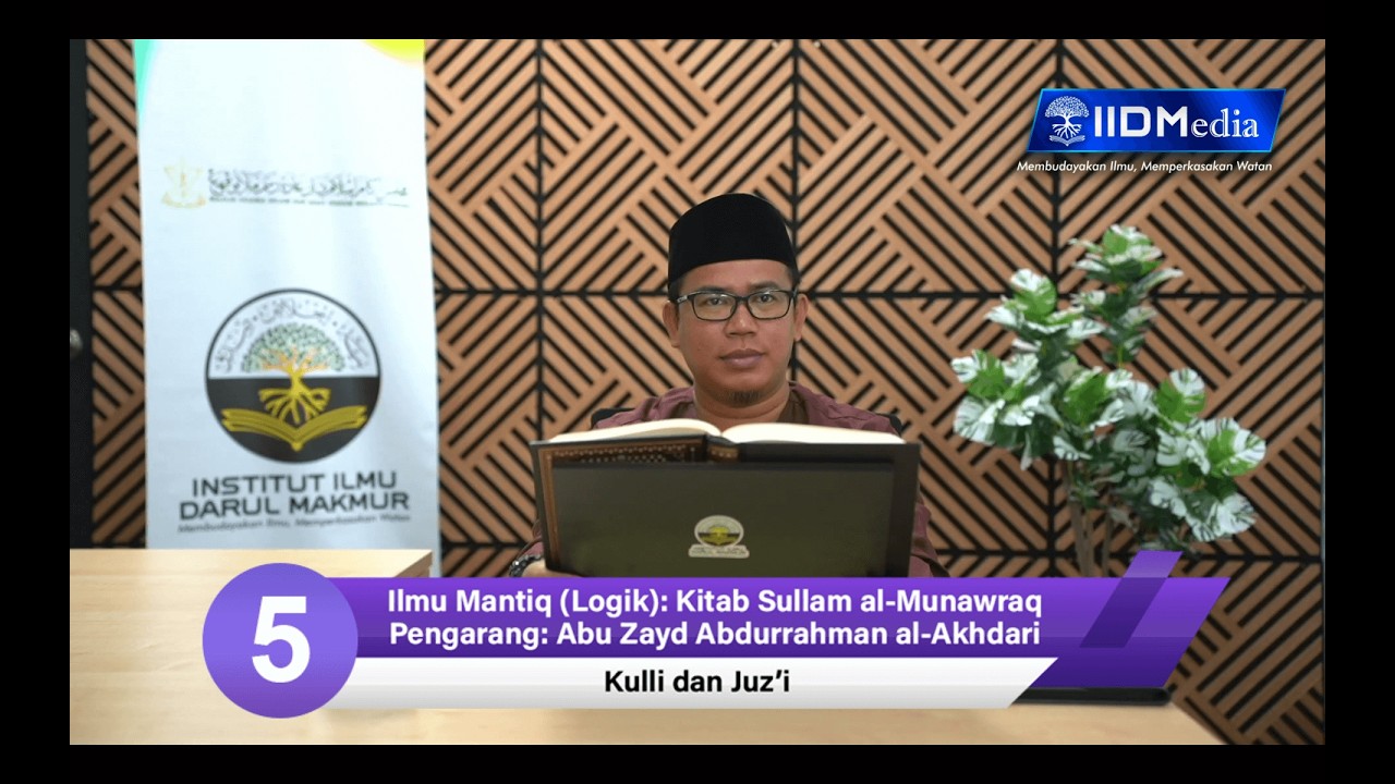 Ilmu Mantiq (Logik): Kitab Sullam al-MunawraqPengarang: Abu Zayd ‘Abdurrahman al-Akhdari
