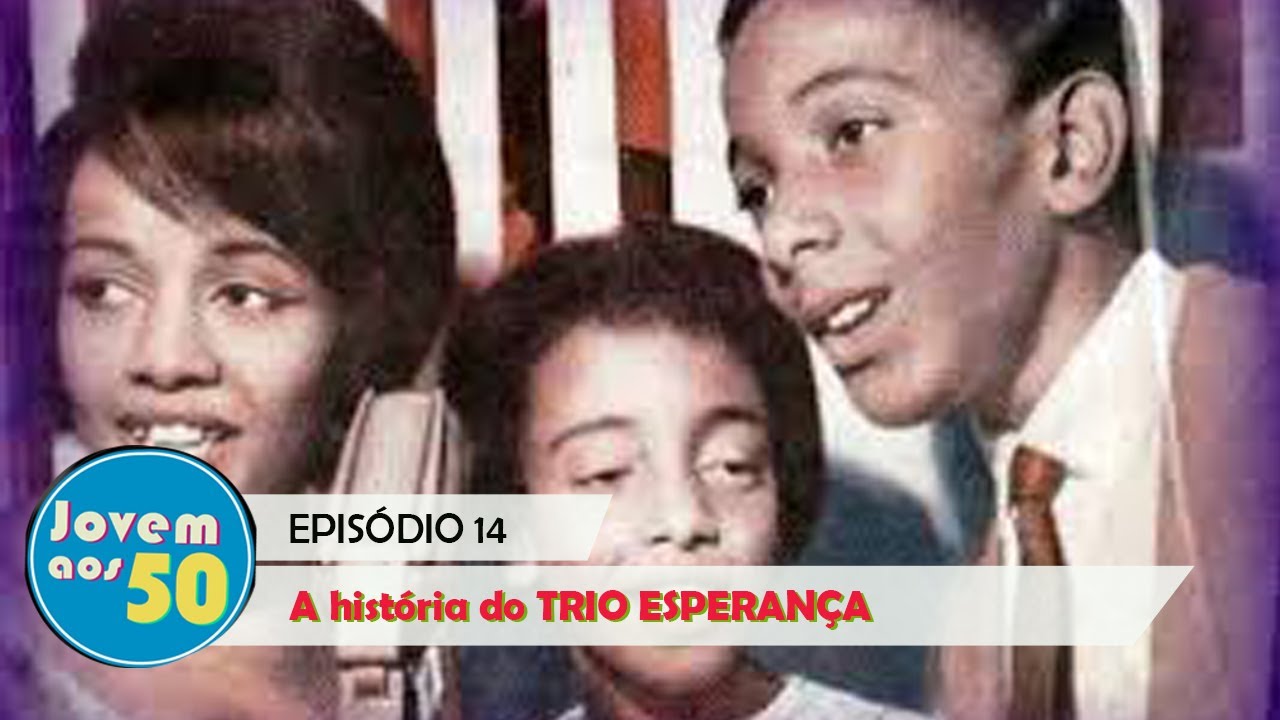 A história do TRIO ESPERANÇA (Episódio 14)