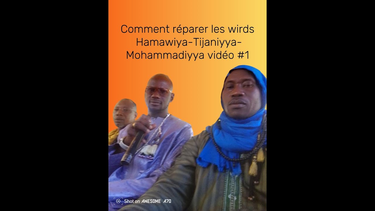 Ibrahim Coulibaly Segou (+223) 79 37 97 74: Comment réparer les wirds Hamawiya-Tijaniyya- vidéo #1