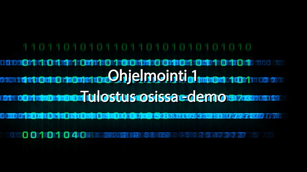 Ohjelmointi 1 - Tulostus osissa -demo