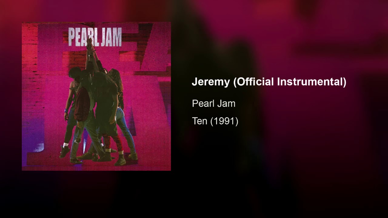 Pearl Jam - Jeremy (Official Instrumental)