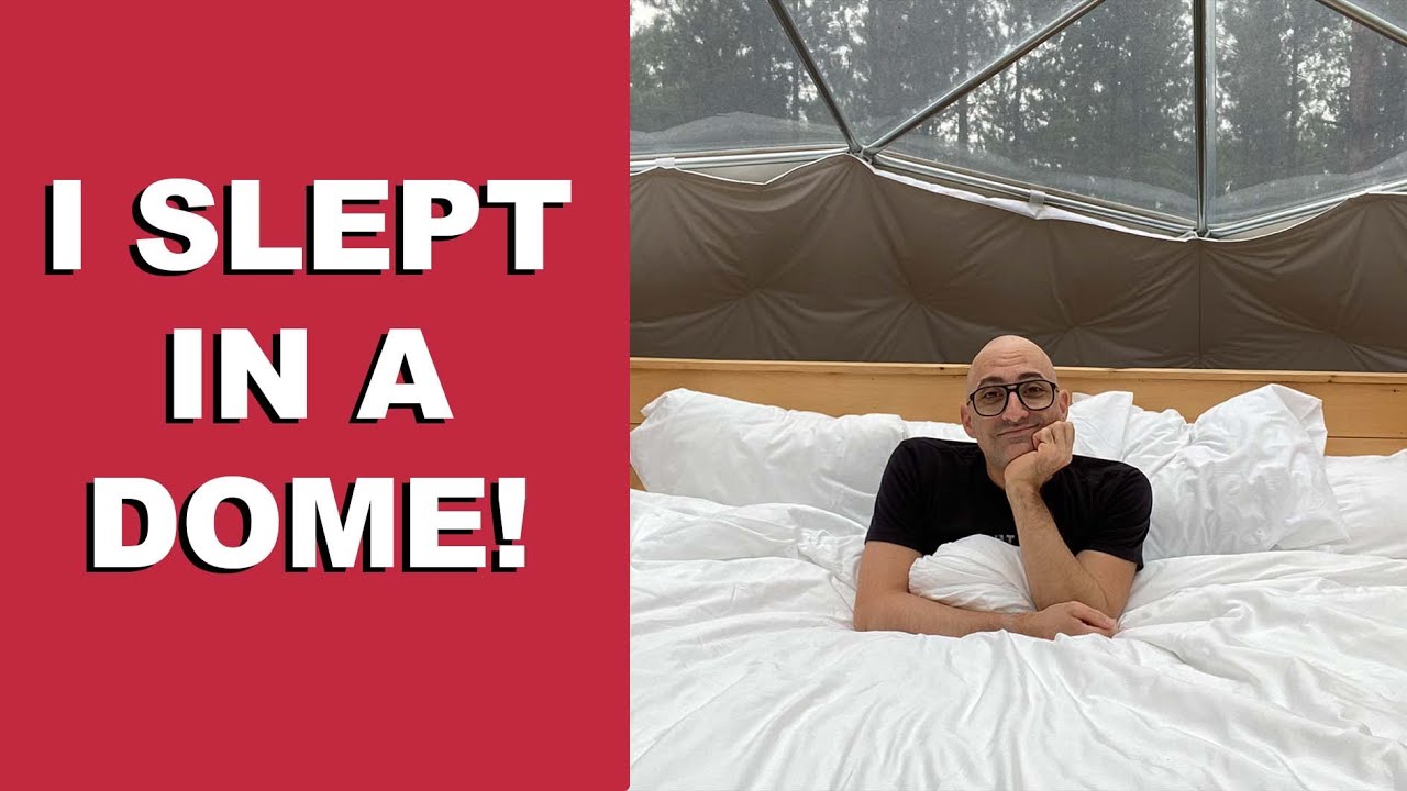 I SLEPT IN A DOME!