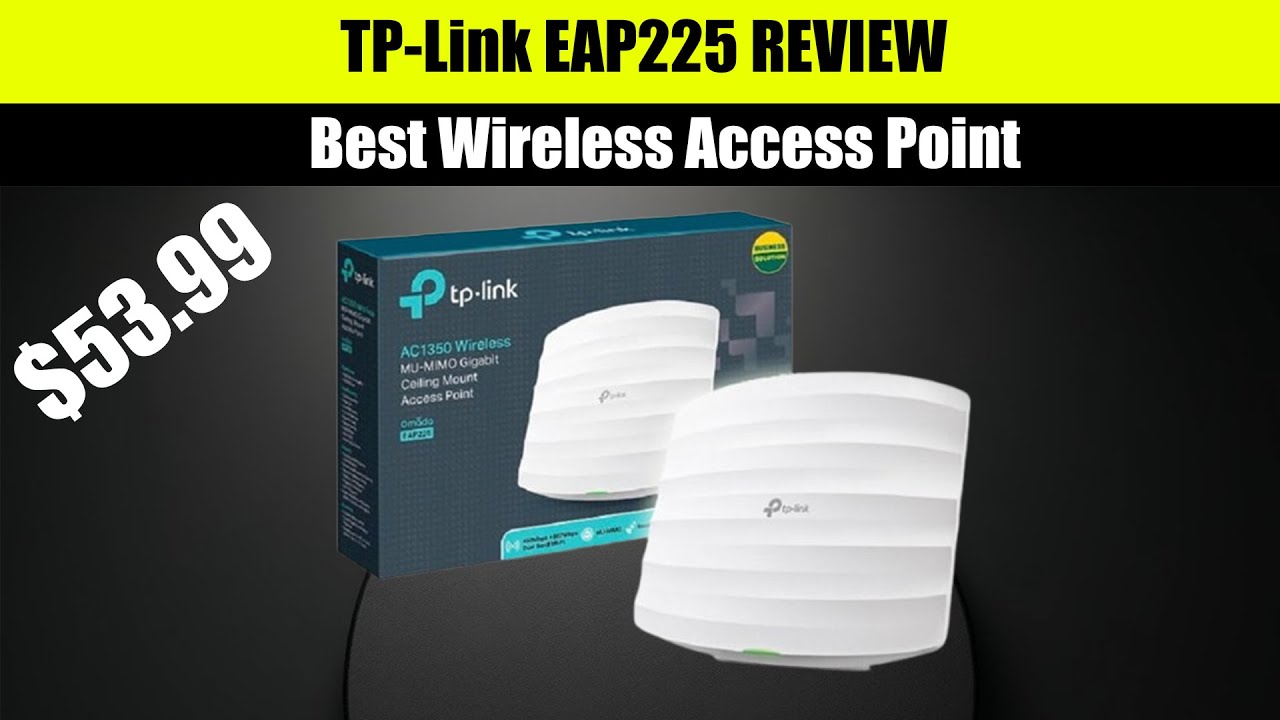 TP Link EAP225 - Best Wireless Access Point