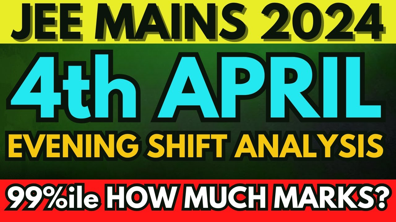 4th April Morning Shift Analysis in 1 Min | JEE Main 2024 | Kitne Marks pe 99 Percentile banege ?