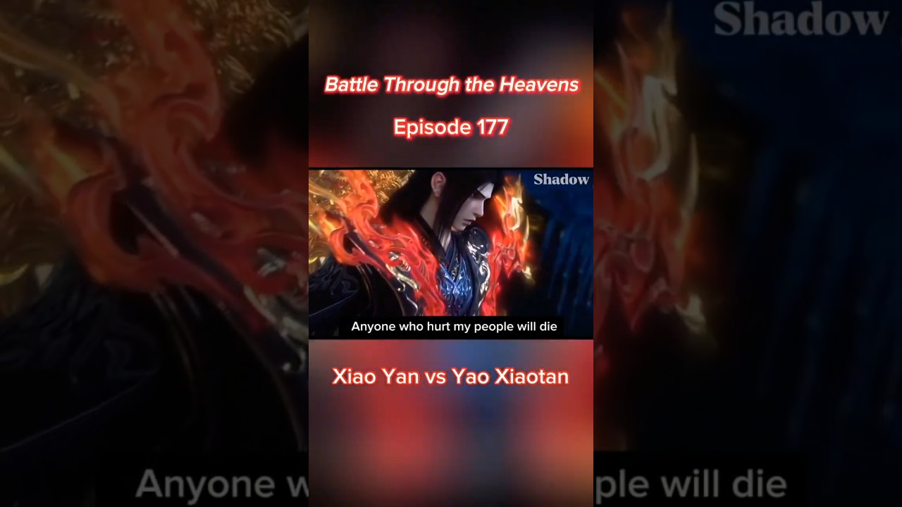 Xiao Yan vs Yao Xiaotan | BTTH Episode  177" 