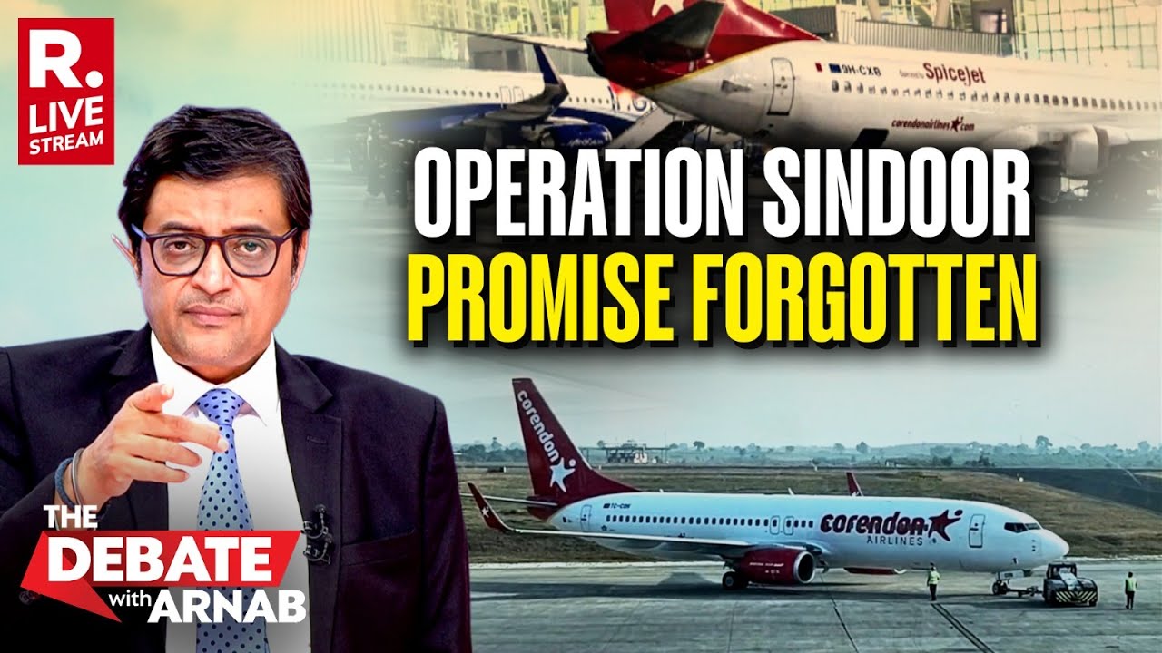 Debate With Arnab LIVE: Have We Forgotten Ops Sindoor By Letting In Turkish Planes & Crew?