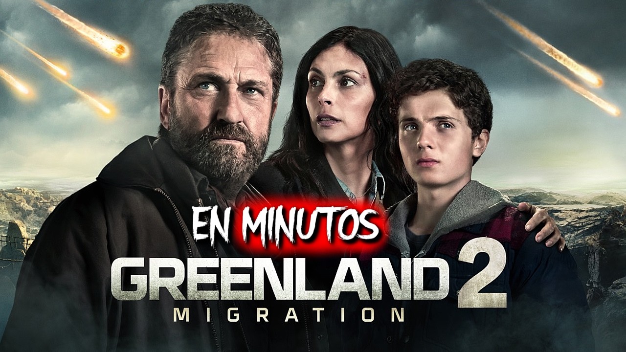 GREENLAND 2: EL APOCALIPSIS FINAL (Resumen) EN MINUTOS