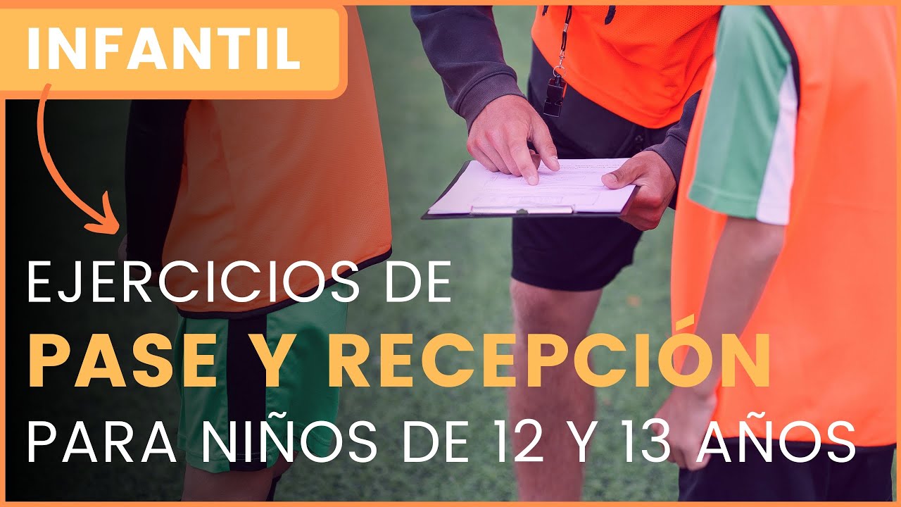 EJERCICIOS de PASE y RECEPCIÓN de futbol para NIÑOS ⚽️ INFANTILES (12 y 13 años)