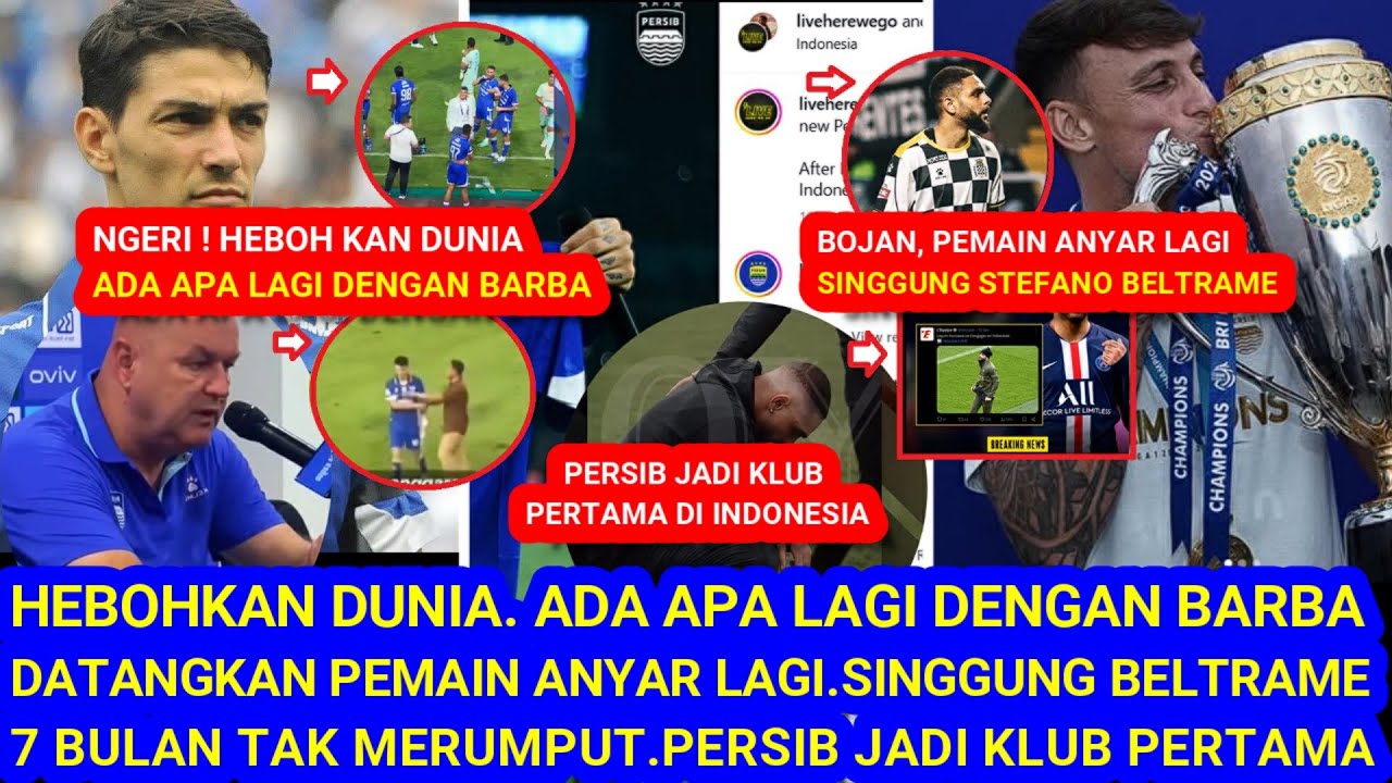 😱Hebohkan Dunia.Ada Apa Lagi Dengan Barba.BojanDatangkan Pemain Baru Lagi.Singgung Stefano Beltrame